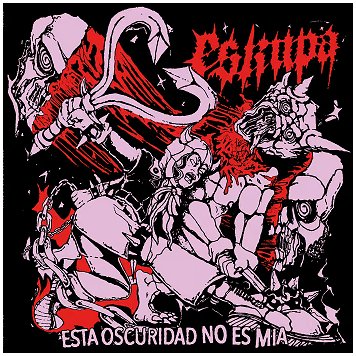 ESKUPA \"Esta oscuridad no es mia\"
