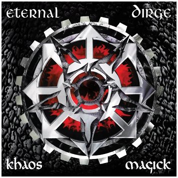 ETERNAL DIRGE \"Khaos magick\"
