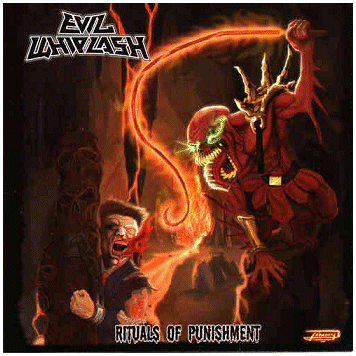 EVIL WHIPLASH \"Rituals of punishment\"