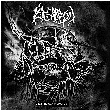 EXACERBACION \"Ser humano atroz\"