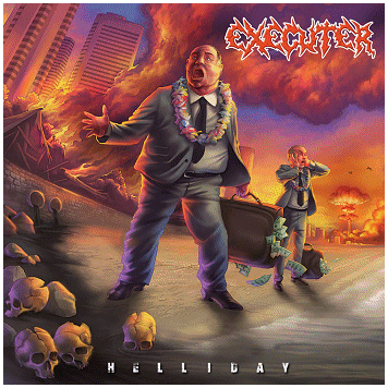 EXECUTER \"Helliday\"