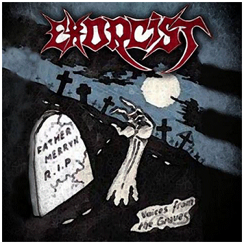 EXORCIST \"Voices from the graves / After the North winds\"