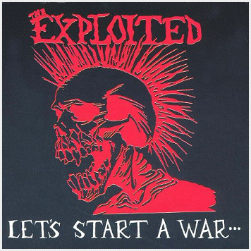 EXPLOITED \"Let\'s start a war\"
