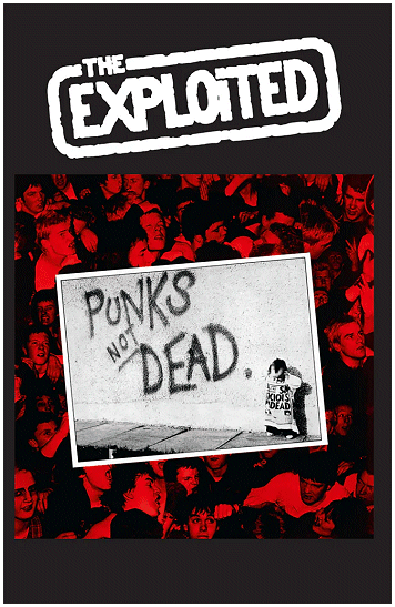 THE EXPLOITED \"Punk\'s not dead\"