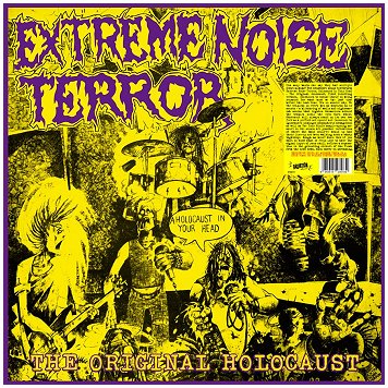 EXTREME NOISE TERROR \"The original holocaust\" EXTREME NOISE TERROR \"The original holocaust\"