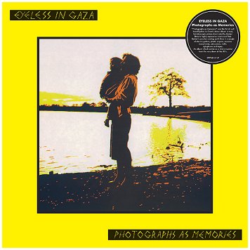 EYELESS IN GAZA \"Photographs as memories\"