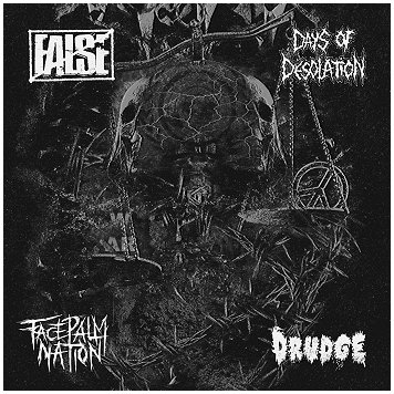 FALSE / DAYS OF DESOLATION / FACEPALM NATION / DRUDGE \"4 way\"