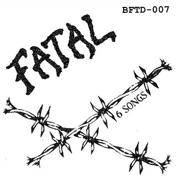 FATAL \"6 songs\"