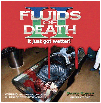 FLUIDS \"Fluids of death II\" FLUIDS \"Fluids of death II\"