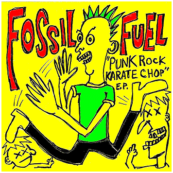 FOSSIL FUEL \"Punk rock karate chop EP\" [RED VINYL!]