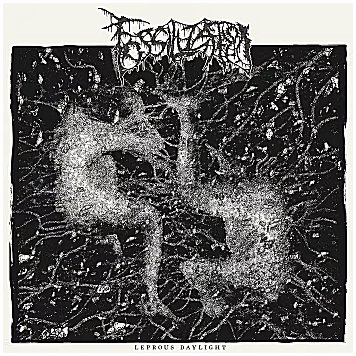 FOSSILIZATION \"Leprous daylight\"