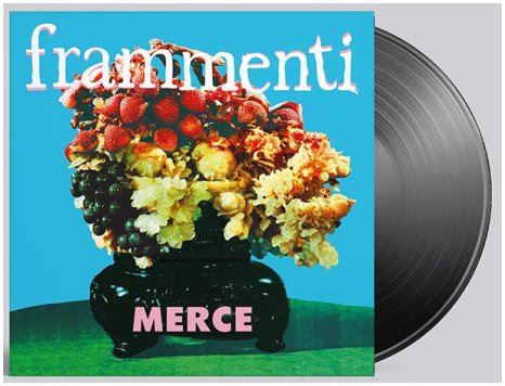 FRAMMENTI \"Merce\"