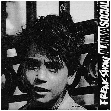 FREAK SHOW / ALARMA SOCIAL \"Split\" (Fragment Music, 1995)