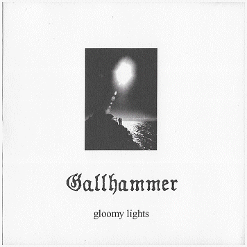 GALLHAMMER \"Gloomy lights\"