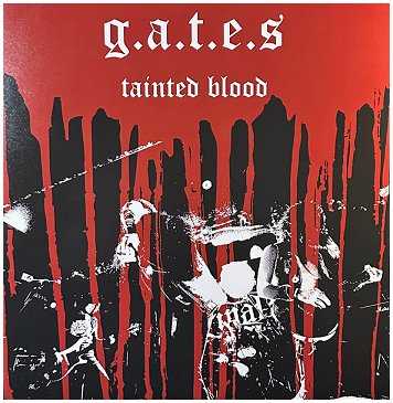 G.A.T.E.S. \"Tainted blood\" [RED VINYL, JAPAN IMPORT!]