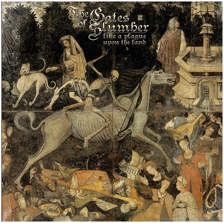 THE GATES OF SLUMBER \"Like a plague upon the land\"