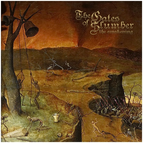 THE GATES OF SLUMBER \"The awakening\"