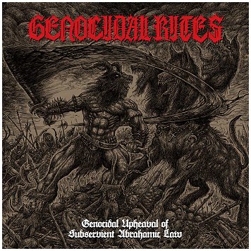 GENOCIDAL RITES \"Genocidal upheaval of subservient abrahamic law\" [US IMPORT!]