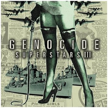 GENOCIDE SUPERSTARS \"Superstar destroyers\"