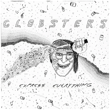 THE GLOBSTERS \"Express everything\" THE GLOBSTERS \"Express everything\"