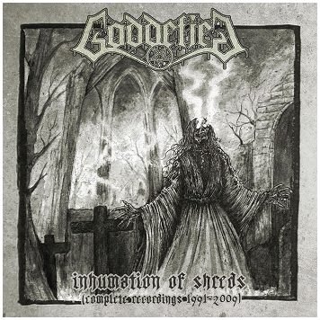 GODDEFIED \"Inhumation of shreds (Complete recordings 1991-2009)\" GODDEFIED \"Inhumation of shreds (Complete recordings 1991-2009)\"