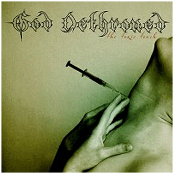 GOD DETHRONED \"The toxic touch\" GOD DETHRONED \"The toxic touch\"