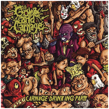 GORE AND CARNAGE \"Carnage drinking party\" GORE AND CARNAGE \"Carnage drinking party\"