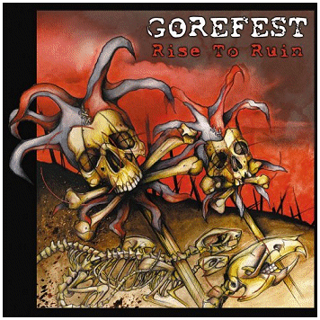 GOREFEST \"Rise to ruin\"