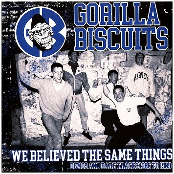 GORILLA BISCUITS \"We believed the same things\"