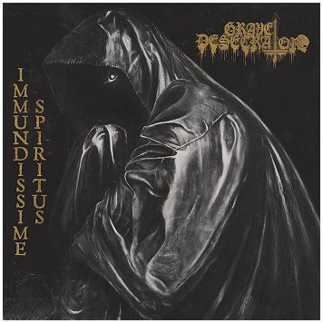 GRAVE DESECRATOR \"Immundissime spiritus\"