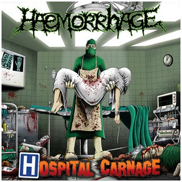 HAEMORRHAGE \"Hospital carnage\"