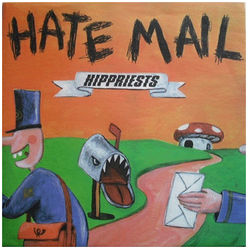 HIPPRIESTS \"Hate mail\"