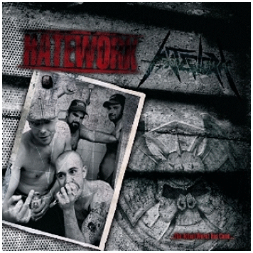 HATEWORK \"...The actual worst has come...\"