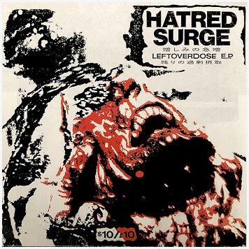 HATRED SURGE \"Leftoverdose EP\" [FLEXI, US IMPORT!]