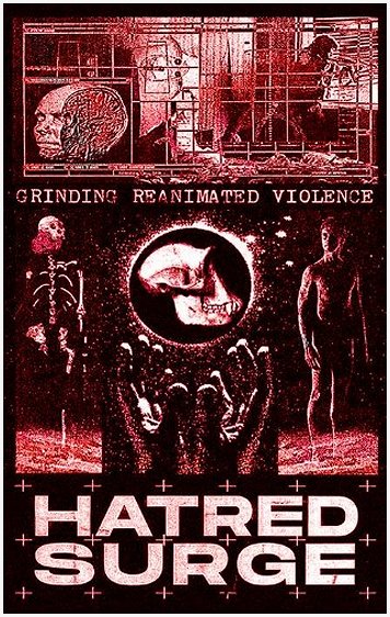 HATRED SURGE \"Grinding reanimated violence\" [US IMPORT!]