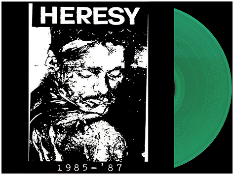 HERESY \"1985-87\" [OLIVE GREEN VINYL, IMPORT!]
