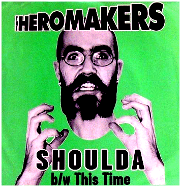 THE HEROMAKERS \"Should / This time\"