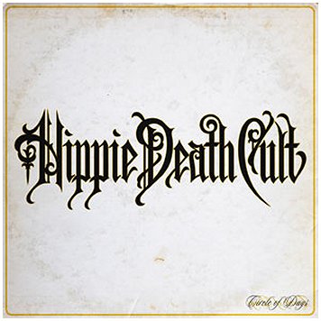 HIPPIE DEATH CULT \"Circle of days\"
