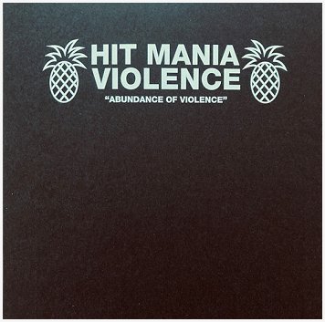 V.A. \"Hit mania violence - Abundance of violence\"