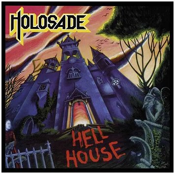 HOLOSADE \"Hell house\"