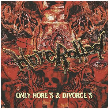 HOREROTTED \"Only hores and divorces\"