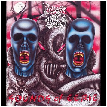 HORROR OF HORRORS \"Sounds of eerie\" HORROR OF HORRORS \"Sounds of eerie\"