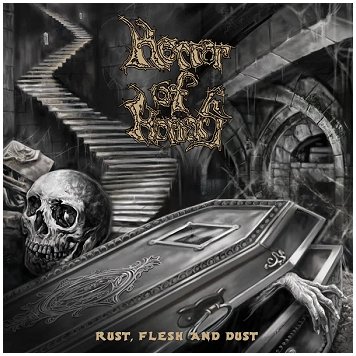 HORROR OF HORRORS \"Rust, flesh and dust\"