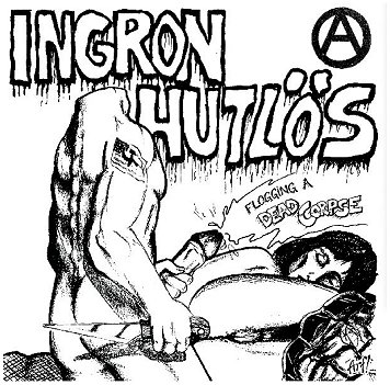 INGRON HUTLOS \"Flogging a dead corpse\" [IMPORT!]