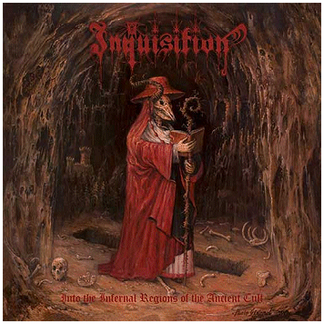INQUISITION \"Into the infernal regions of the ancient cult\" [IMPORT!]