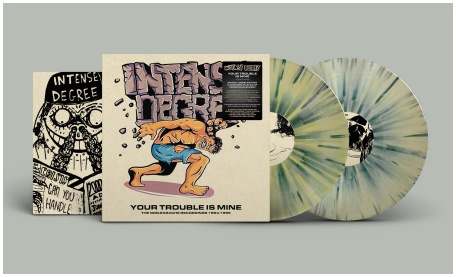 INTENSE DEGREE \"Your trouble is mine 1984-1996\" 2xLP (diehard) PREORDER