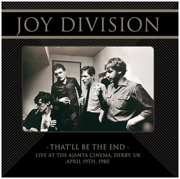 JOY DIVISION \"That\'ll be the end - Live in Derby, UK, 19/04/1980