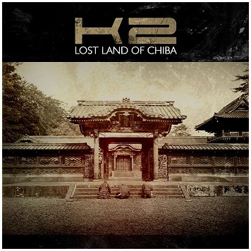 K2 \"Lost land of Chiba\"