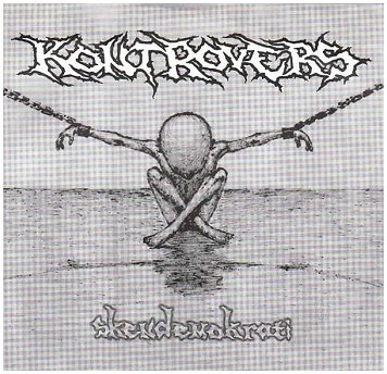KONTROVERS \"Skendemokrati\" (Putrid Filth Conspiracy, 1999)