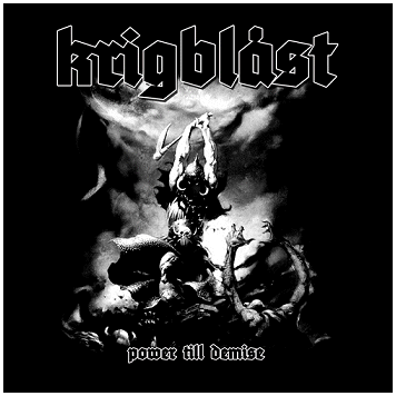 KRIGBLAST \"Power till demise\"